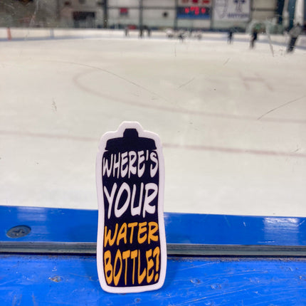 Where's Your Water Bottle Hockey Sticker