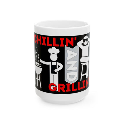 "Chillin' and Grillin'" Mug – 11 oz or 15 oz