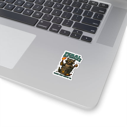 Feral Not Unstable Stickers - Fun Laptop, Water Bottle, Journal Decor, Cute Animal, Gift for Animal Lovers