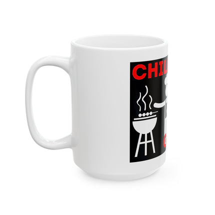 "Chillin' and Grillin'" Mug – 11 oz or 15 oz