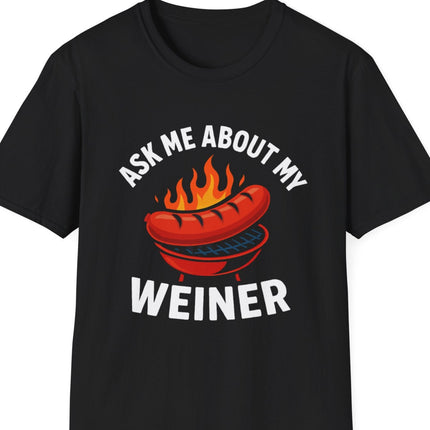 "Ask Me About My Weiner" Softstyle T-Shirt