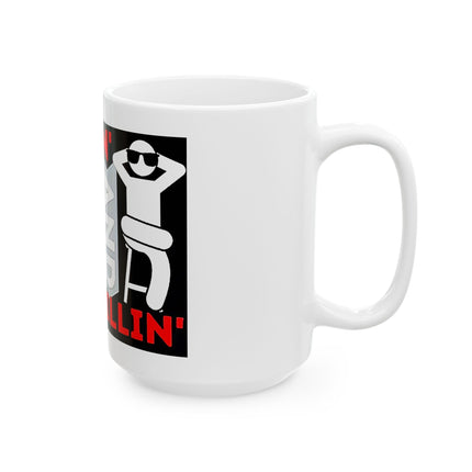 "Chillin' and Grillin'" Mug – 11 oz or 15 oz