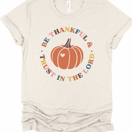 Be Thankful & Trust In The Lord Graphic Tee Top