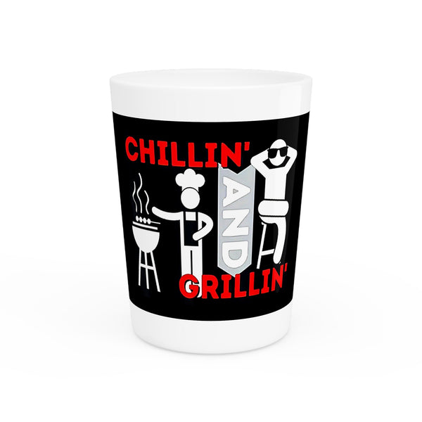 "Chillin' and Grillin'" Shot Glass – 1.9 oz
