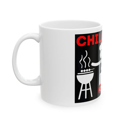 "Chillin' and Grillin'" Mug – 11 oz or 15 oz