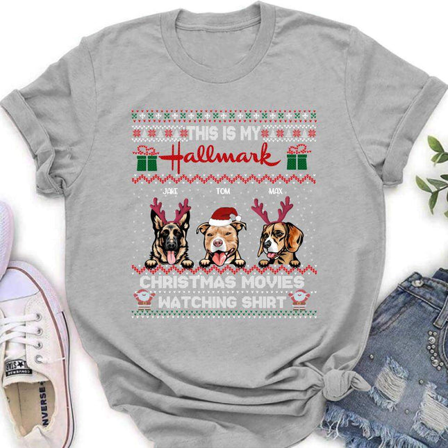 Personalized Xmas Dog Shirt - Up to 3 Dogs - Best Gift For Dog Lover - This Is My Hallmark Christmas Movies Watching Shirt