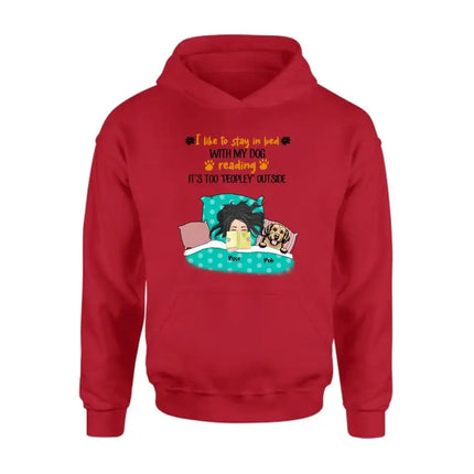 Personalized Stay In Bed With Dog Reading T-Shirt/Sweatshirt/Pullover Hoodie - Girl With Up to 4 Dogs - Best Gift For Dog Lover