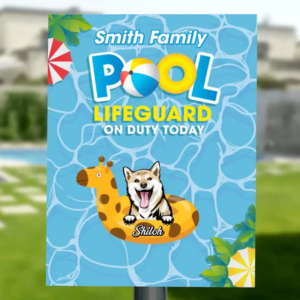 Personalized Pool Dog Vertical Metal Sign - Gift Idea For Dog Lovers - Up To 5 Dogs - Pool Lifeguard On Duty Today