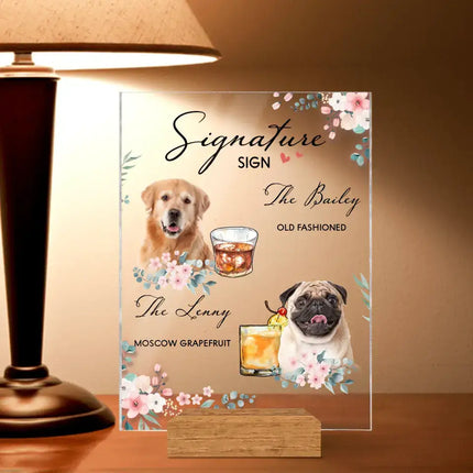 Personalized Wedding Acrylic Plaque - Upload Up to 3 Pet's Photo - Wedding Gift Idea For Couple/Dog Lover - Signature Drink Sign