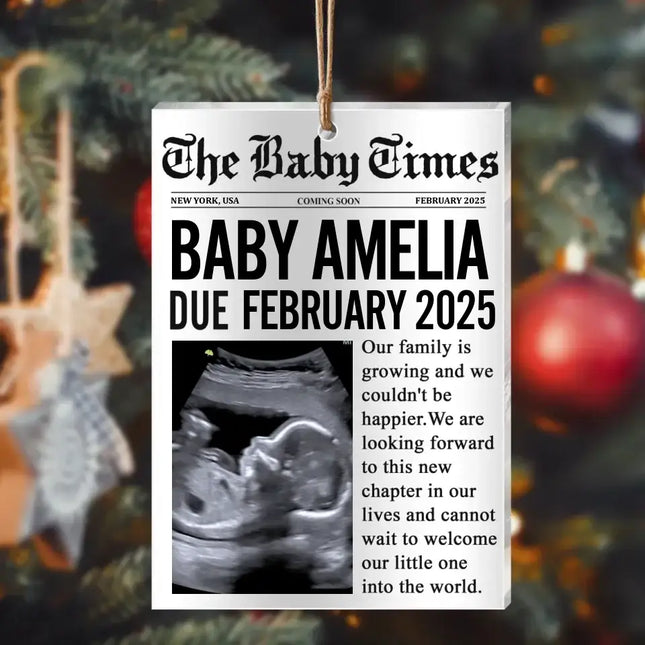 Personalized The Baby Times Acrylic Ornament - Upload Photo - Gift For New Baby - Welcome Our Little One Into The World