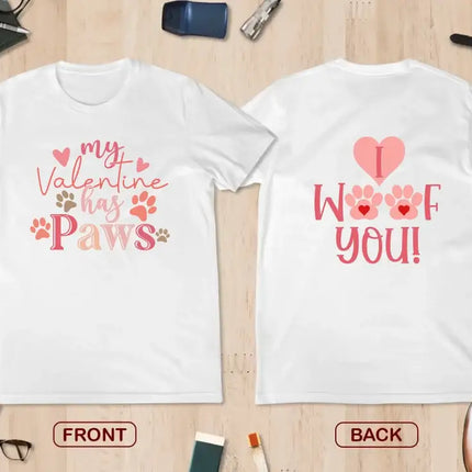 Personalized Valentine Unisex T-shirt - Gift Idea For Dog Owner/Valentine - My Valentine Has Paws