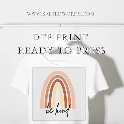 Be kind Rainbow DTF Transfer