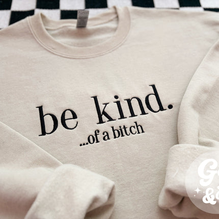 Be Kind Embroidered Crewneck *MADE TO ORDER 10-15 BIZ DAYS*