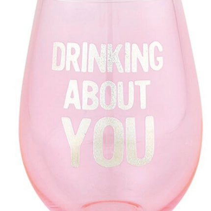 "Drinking About You" Jumbo Wine Glass