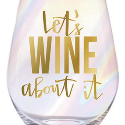 "Let's Wine About It" Wine Glass